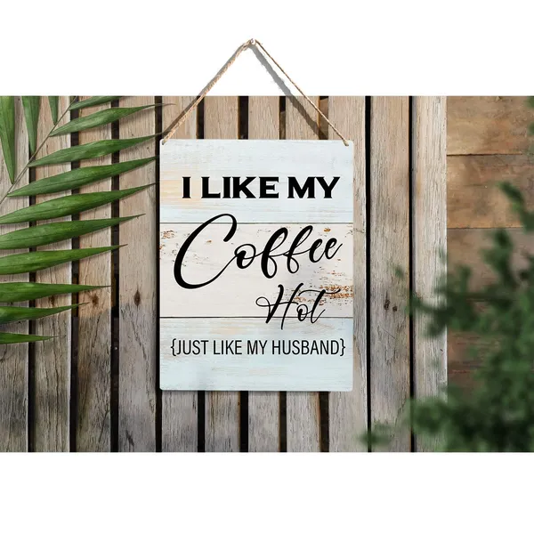 Multicolor_I_Like_My_Coffee_Hot_Wood_Sign_Coffee_Lover_Wooden_Signs_Rustic_Hanging_Plaque_Home_Wall_Art_8"_X_10"_Sign_Wall_Decor_|_For_Home_Kitchen