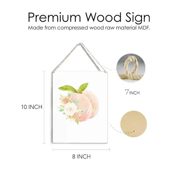 Multicolor_Peach_Quote_Wood_Sign_Everything_Is_Just_Peachy_Wooden_Signs_Rustic_Summer_Hanging_Plaque_Home_Wall_Art_8"_X_10"_Sign_Wall_Decor_|_For_Home_Kitchen