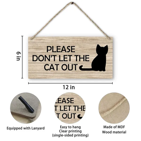 Wood_Cat_Door_Sign,_Please_Don'T_Let_The_Cat_Out_Printed_Wood_Plaque_Sign_Wall_Hanging,_Cat_Lover_Gifts_|_For_Women_Wooden_Hanging_Wall_Signs_|_For_Christmas_Farmhouse_Home_Room_Decor_12_X_6_Inches