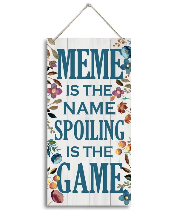 White_Meme_Is_The_Name_Spoiling_Is_The_Game_Wood_Decor_Sign,_Hanging_Printed_Wooden_Plaque_Decor,_Rustic_Home_Decor_Sign,_Decorative_Wall_Art,_Home_Accent,_Meme_Decor,_Gift_|_For_Grandma,_Women_12X6_Inch
