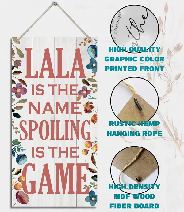 White_Lala_Is_The_Name_Spoiling_Is_The_Game_Wood_Decor_Sign,_Hanging_Printed_Wooden_Plaque_Decor,_Rustic_Home_Decor_Sign,_Decorative_Wall_Art,_Home_Accent,_Lala_Decor,_Gift_|_For_Grandma,_Women_12X6_Inch