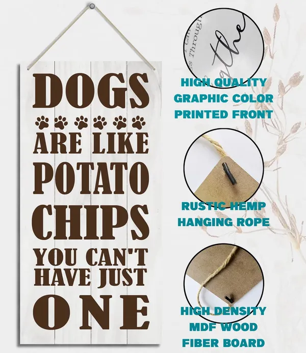 White_Funny_Dog_Quote_Wood_Decor_Sign,_Dogs_Are_Like_Potato_Chips,_You_Can'T_Have_Just_One,_Hanging_Printed_Wooden_Plaquedecor,_Rustic_Wood_Wall_Sign,_Homedecor_Sign,_Gift_|_For_Dog_Lovers_12X_6Inch