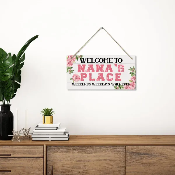 White_Welcome_Sign,_Welcome_Home_Decor_Gift_|_For_Nana,_Decorative_Hanging_Wall_Plaque_Wood_Sign,_Farmhouse_Home_Decor,_Gift_|_For_Nana_Grandma,_Welcome_To_Nana'S_Place_Weekends,_Weekdays,_Whenever