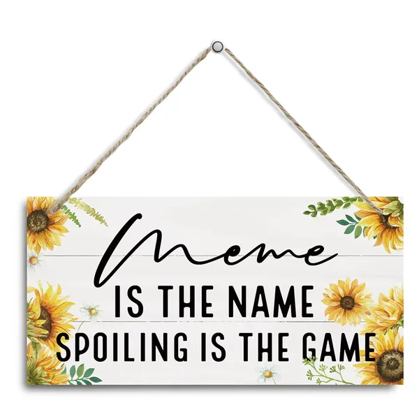 White_Meme_Is_The_Name_Spoiling_Is_The_Game_Sign,_Meme_Gift,_Decorative_Hanging_Wall_Plaque_Wood_Sign,_Funny_Gift_|_For_Grandma_Mom_Meme,_Mother'S_Day_Gift_|_For_Meme,_Meme_Birthday_Gift,_Sunflower_Home_Decor