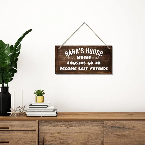 White_Nana'S_House_Wood_Sign_-_Where_Counsins_Go_To_Become_Best_Friends_-_Gift_|_For_Best_Grandma_Nana_-_Decorative_Hanging_Wall_Plaque_Wood_Sign_-_Farmhouse_Decor_-_Nana_Home_Decor?