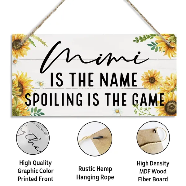 White_Mimi_Is_The_Name_Spoiling_Is_The_Game_Sign,_Mimi_Gift,_Decorative_Hanging_Wall_Plaque_Wood_Sign,_Funny_Gift_|_For_Mimi,_Mother'S_Day_Gift_|_For_Mimi_Mom_Grandma,_Mimi_Birthday_Gift,_Sunflower_Home_Decor