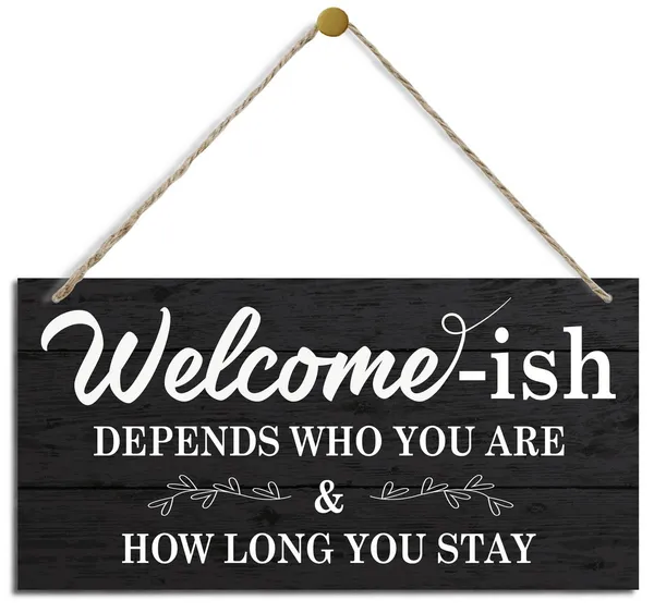 White_Inspirational_Wood_Signs,_Decorative_Wood_Hanging_Wood_Plaque,_Rustic_Door_Sign,_Wall_Decor_Art,_Home_Front_Door_Decor,_Welcome_Hanging_Decorations,_Welcome-Ish_Depends_Who_You_Are_How_Long_You_Stay