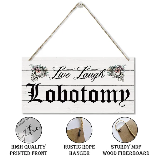 White_Live_Laugh_Lobotomy_Sign,_Farmhouse_Home_Decor,_Hanging_Printed_Wooden_Plaque_Decor,_Happy_Wall_Decor,_Rustic_Door_Sign,_Home_Office_Hanging_Decor,_Vintage_Halloween_Decorations_|_For_Indoor_Outdoor