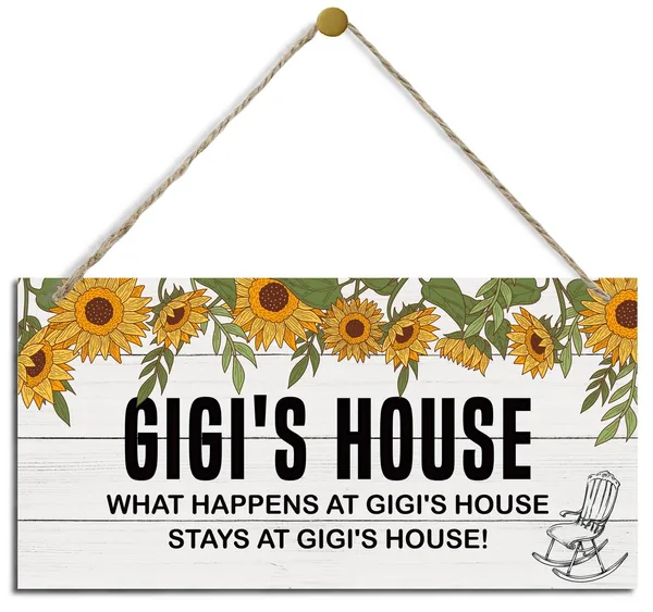 White_Rustic_Gigi'S_House_Decor_Sign,_Sunflower_Sign,_Hanging_Decorative_Wood_Plaque,_Printed_Wood_Art_Wall_Decor,_What_Happens_At_Gigi'S_House,_Stays_At_Gigi'S_House_Sign,_Gift_|_For_Grandma_12X6In