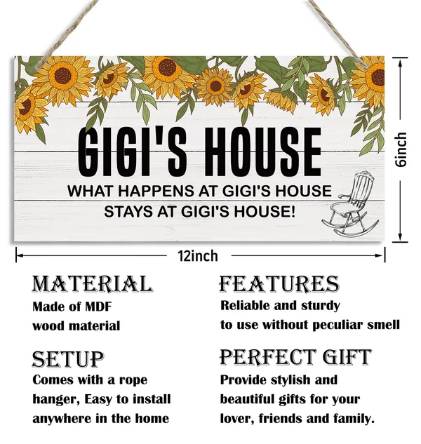 White_Rustic_Gigi'S_House_Decor_Sign,_Sunflower_Sign,_Hanging_Decorative_Wood_Plaque,_Printed_Wood_Art_Wall_Decor,_What_Happens_At_Gigi'S_House,_Stays_At_Gigi'S_House_Sign,_Gift_|_For_Grandma_12X6In