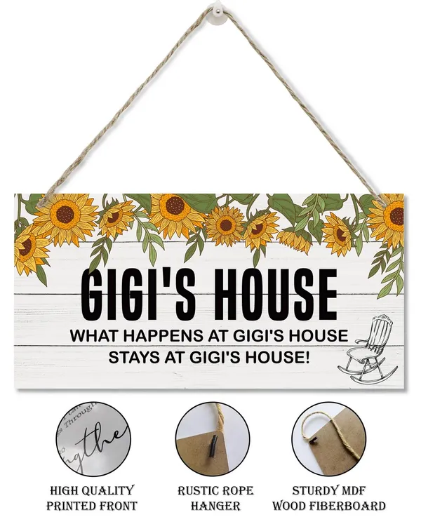 White_Rustic_Gigi'S_House_Decor_Sign,_Sunflower_Sign,_Hanging_Decorative_Wood_Plaque,_Printed_Wood_Art_Wall_Decor,_What_Happens_At_Gigi'S_House,_Stays_At_Gigi'S_House_Sign,_Gift_|_For_Grandma_12X6In