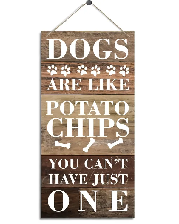 White_Pet_Decor_Signs,_Decorative_Wood_Hanging_Wood_Plaque,_Funny_Dog_Wood_Sign,_Wall_Decor_Art,_Farmhouse_Hanging_Decor,_Dog_Lover_Home_Decor,_Dogs_Are_Like_Potato_Chips_You_Can'T_Have_Just_One