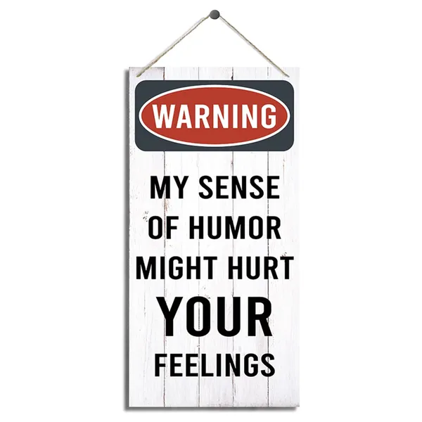 White_Warning_Signs,_My_Sense_Of_Humor_Might_Hurt_Your_Feelings_Sign,_Funny_Door_Sign,_Decorative_Wood_Hanging_Wood_Plaque,_Home_Bedroom_Decor,_Man_Cave_Bar_Decor,_Farmhouse_Wood_Wall_Decor