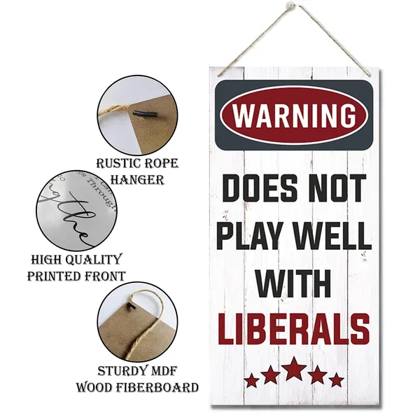 White_Warning_Signs,_Warning_Does_Not_Play_Well_With_Liberals_Sign,_Decorative_Wood_Hanging_Wood_Plaque,_Farmhouse_Wood_Sign,_Funny_Warning_Wall_Plaque,_Rustic_Home_Public_Decor,_Wall_Decor_Art
