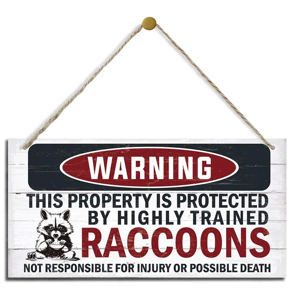White_Funny_Warning_Signs,_The_Property_Is_Protected_By_Highly_Trained_Raccoons_Sign,_Decorative_Wood_Hanging_Wood_Plaque,_Raccoon_Wall_Decor,_Backyard_Decor,_Home_Garden_Decor_|_For_Indoor_Outdoor_Use
