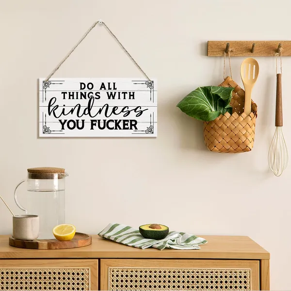 White_Do_All_Things_With_Kindness_Sign,_Funny_Wood_Sign,_Hanging_Printed_Wooden_Plaque_Decor,_Hanging_Wall_Art,_Decorative_Wall_Plaque,_Rustic_Home_Decor,_Farmhouse_Wall_Decor,_Office_Decor