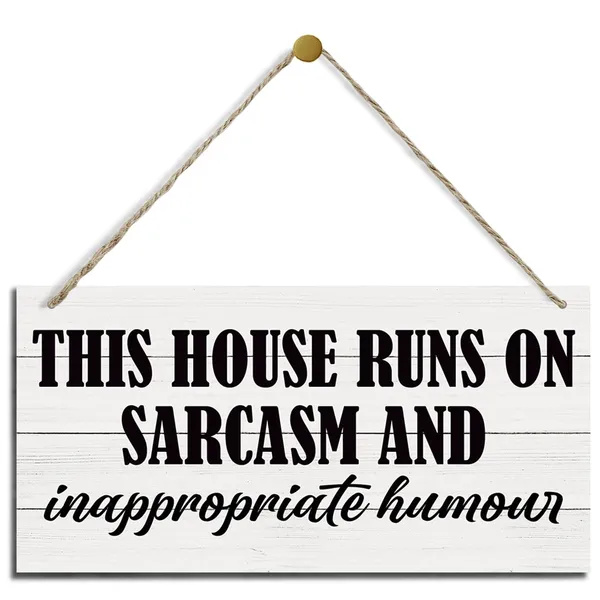 White_This_House_Runs_On_Sarcasm_And_Inappropriate_Humor_Sign,_Funny_Wood_Sign,_Hanging_Printed_Wooden_Plaque_Decor,_Rustic_Wall_Decor,_Modern_Home_Decor,_Humorous_Living_Room_Decor,_Funny_Housewarming_Gift