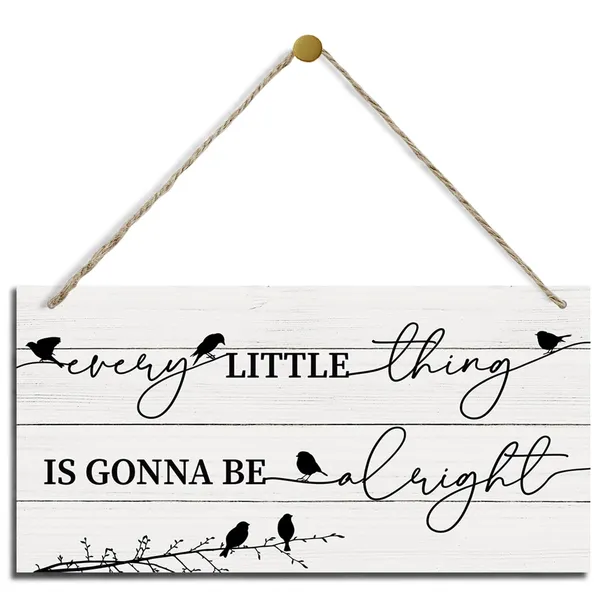White_Every_Little_Thing_Is_Gonna_Be_Alright_Sign,_Inspirational_Wood_Sign,_Hanging_Printed_Wooden_Plaque_Decor,_Positive_Home_Decor,_Motivational_Office_Decor_Sign,_Farmhouse_Wall_Plaque,_Cheer_Up_Gift