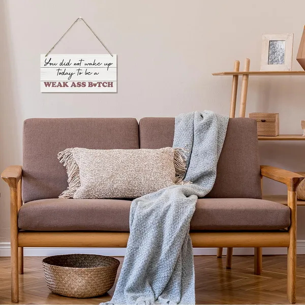White_You_Did_Not_Wake_Up_Today_To_Be_A_Weak_Ass_Sign,_Inspirational_Wood_Sign,_Hanging_Printed_Wooden_Plaque_Decor,_Motivational_Wall_Decor,_Home_Gym_Decor,_Cubicle_Office_Decor,_Rustic_Wall_Decor