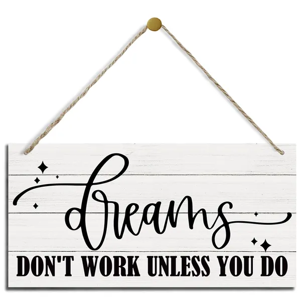 White_Dreams_Don'T_Work_Unless_You_Do_Sign,_Inspirational_Wood_Sign,_Hanging_Printed_Wooden_Plaque_Decor,_Dream_Quotes_Wall_Plaque,_Motivational_Home_Decor,_Office_Wall_Decor,_Classroom_Decor