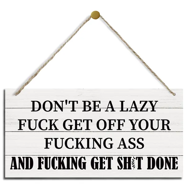 White_Do_Not_Be_A_Lazy_Sign,_Inspirational_Wood_Sign,_Hanging_Printed_Wooden_Plaque_Decor,_Rude_Humor_Decor_Sign,_Work_Decor,_Home_Office_Decor,_Funny_Office_Wall_Sign,_Cubicle_Decor_|_For_Wall