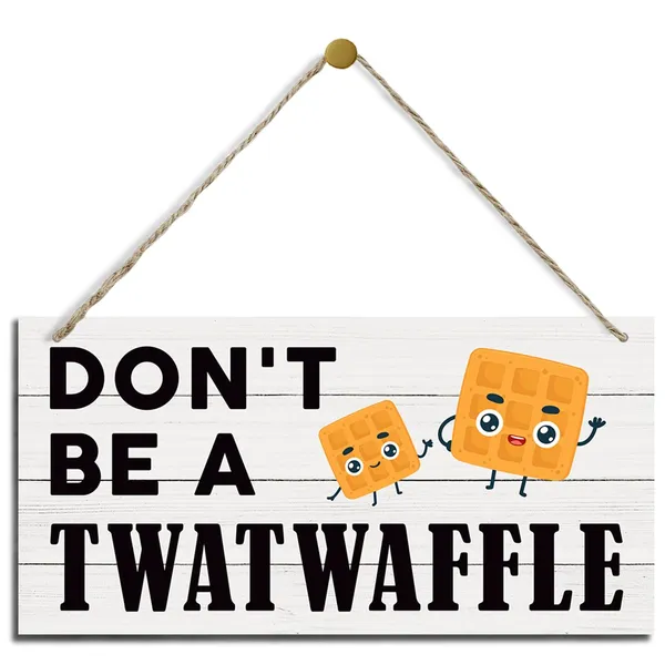 White_Don'T_Be_A_Twat_Waffle_Sign,_Funny_Wood_Sign,_Hanging_Printed_Wooden_Plaque_Decor,_Home_Kitchen_Decor,_Dining_Room_Decor,_Home_Office_Decor,_Humorous_Office_Wall_Decor,_Rustic_Wall_Sign,_Door_Hanger