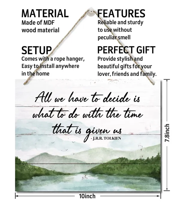 Multicolor_Inspirational_Quote_Sign,_All_We_Have_To_Decide_Is_What_To_Do_With_The_Time_That_Is_Given_Us_-_J.R.R._Tolkien,_Hanging_Printed_Wall_Plaque_Wood_Signs,_Office_Decor,_Home_Decor_Wall_Art_10X7.8Inch