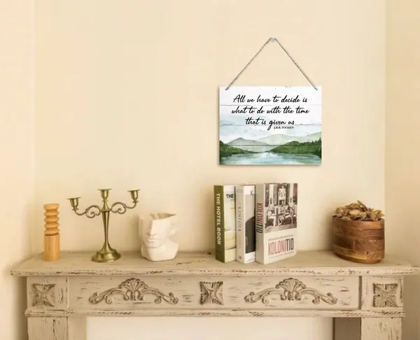 Multicolor_Inspirational_Quote_Sign,_All_We_Have_To_Decide_Is_What_To_Do_With_The_Time_That_Is_Given_Us_-_J.R.R._Tolkien,_Hanging_Printed_Wall_Plaque_Wood_Signs,_Office_Decor,_Home_Decor_Wall_Art_10X7.8Inch