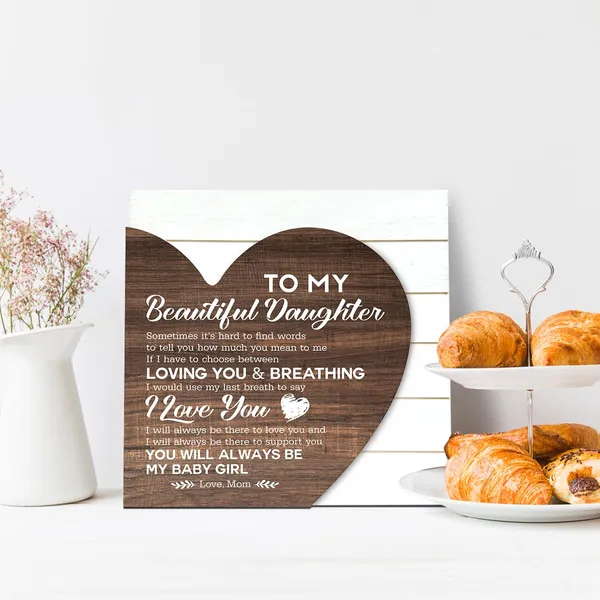 White_Gift_|_For_My_Beautiful_Daughter,_Wooden_Plaque_Heart_Sign,_Daughter_Room_Wall_Decor,_Daughter_Birthday_Graduation_Gift_From_Dad_Mom,_Heart_Shaped_Plaque_Gift_With_Sentimental_Saying_To_Daughter