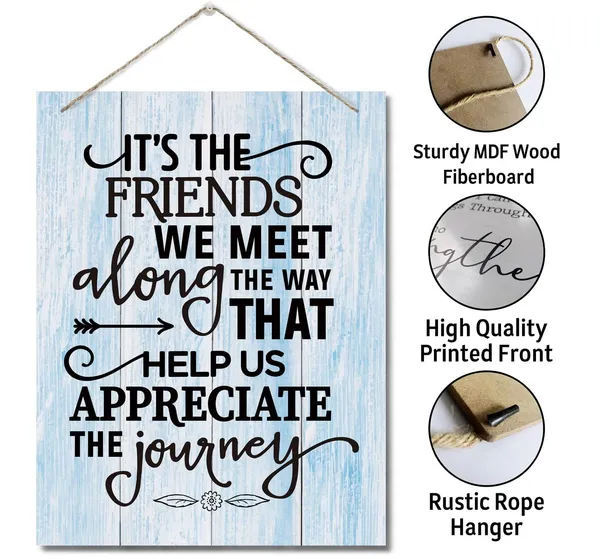 White_Inspirational_Wood_Art_Signs,_It'S_The_Friends_We_Meet_Along_The_Way_That_Help_Us_Appreciate_The_Journey_Sign,_Hanging_Printed_Wall_Plaque_Wood_Signs,_Gift_|_For_Friend_And_Family_Member_10_X_7.8_Inch