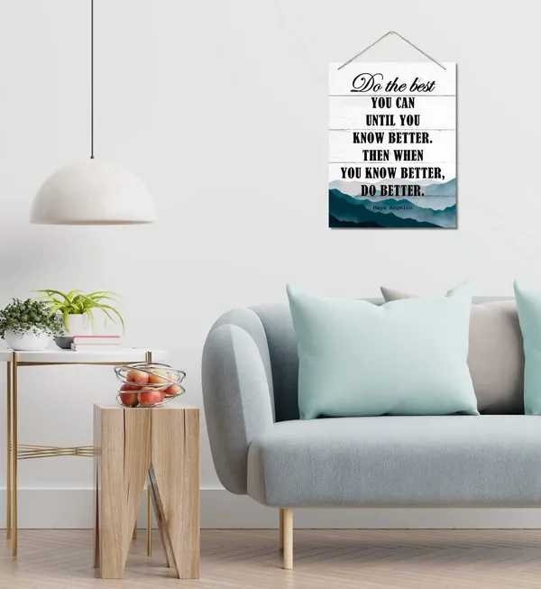White_Inspirational_Wood_Art_Signs,_Maya_Angelou-_Do_The_Best_You_Can_Until_You_Know_Better_Wall_Art_Sign,_Hanging_Printed_Wall_Plaque_Wood_Signs,_Home_Decor,_Gift_|_For_Home_And_Office_10_X_7.8_Inch