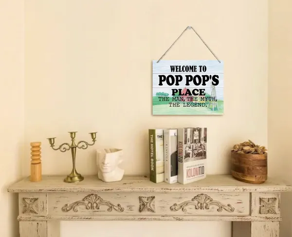 White_Rustic_Welcome_To_Pop_Pop'S_Place_The_Man,_The_Myth,_The_Legend_Wall_Art_Sign,_Hanging_Printed_Wall_Plaque_Wood_Signs,_Farmhouse_Decor,_Home_Decor,_Father'S_Day_Gift_|_For_Grandpa_10_X_7.8_Inch