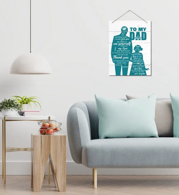 White_To_My_Dad_Decor_Sign,_If_I_Could_Give_You_One_Thing_In_Life,_Hanging_Printed_Wall_Plaque_Wood_Signs,_Home_Decor_Sign,_Christmas,_Fathers_Day_Gift,_From_Daughter,_Birthday_Gift_|_For_Dad_10X7.8Inch