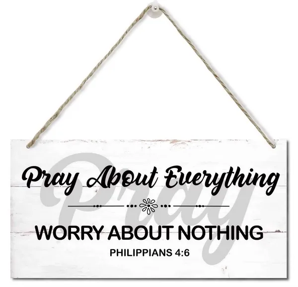 White_Philippians_4:6-_Pray_About_Everything_Worry_About_Nothing_Inspirational_Quote_Wood_Sign,_Hanging_Printed_Wall_Plaque_Wood_Signs,_Bible_Verses_Sign,_Rustic_Home_Decor_Sign,_Christian_Gift_12X6_Inch