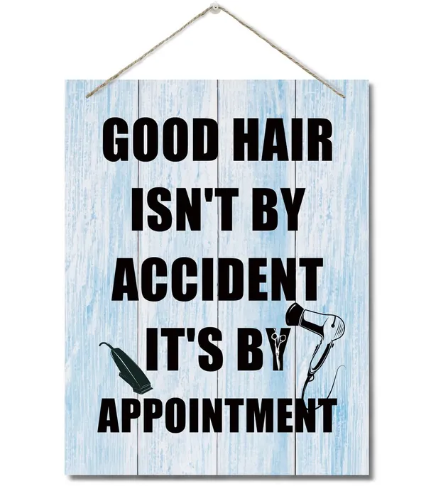 White_Good_Hair_Isn'T_By_Accident_It'S_By_Appointment_Wall_Art_Sign,_Hair_Salon_Decor,_Hanging_Printed_Wall_Plaque_Wood_Signs,_Beauty_Shop_Decor,_Gift_|_For_Hair_Stylist_And_Hair_Dressers_10_X_7.8_Inch