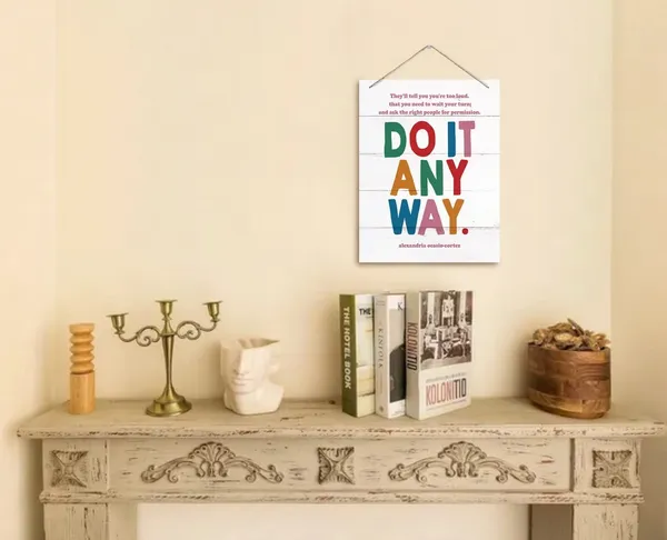 White_Do_It_Anyway_Decor_Sign,_Feminist_Inspirational_Quote_Wall_Art_Decor,_Hanging_Printed_Wall_Plaque_Wood_Signs,_Girl_Boss_Wooden_Decor,_Print_|_For_Home_Office_Decor,_Gift_|_For_Girls_Women_10X7.8Inch