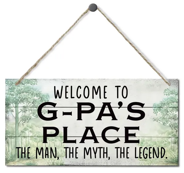 White_Vintage_Style_Sign,_Welcome_To_G-Pa'S_Place_The_Man,_The_Myth,_The_Legend._Hanging_Wood_Sign_Home_Decorative,_Printed_Wood_Wall_Art_Sign,_Fathers_Day_Gift_|_For_Grandpa_12X6_Inch