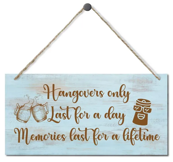 Black_Hangovers_Only_Last_|_For_A_Day_Memories_Last_|_For_A_Lifetime_Home_Bar_Decor_Sign,_Printed_Wood_Wall_Art_Sign,_Hanging_Welcome_Wall_Decor,_Funny_Bar_Signs,_Friendship_Gifts_12X6_In