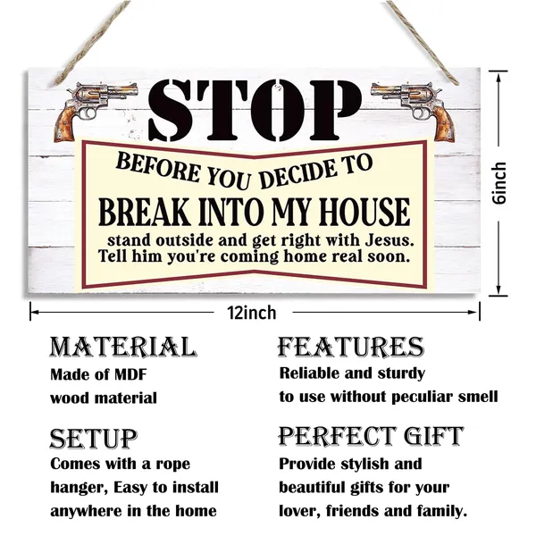 White_Rustic_Door_Sign,_Stop_Be|_Fore_You_Decide_To_Break_Into_My_House_Sign,_Decorative_Wood_Hanging_Wood_Plaque,_Warnings_Sign_|_For_Indoor_Outdoor,_House_Decor,_Door_Gate_Hanger,_Funny_Porch_Decor