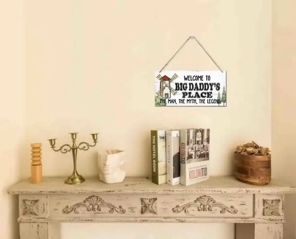 White_Welcome_To_Big_Daddy'S_Place_The_Man,_The_Myth,_The_Legend_Wood_Decor_Sign_Rustic_Style_Sign,_Hanging_Wood_Sign_Home_Decor,_Printed_Wood_Sign,_Home_Sign,_Gift_|_For_Grandpa_12X6_Inch