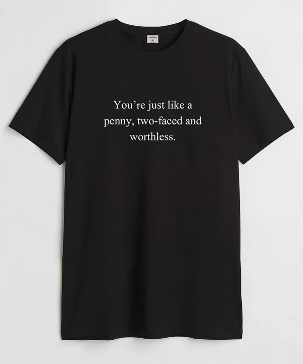 Black_You'Re_Just_Like_A_Penny_Cotton_T-Shirt_For_Unisex
