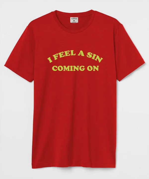 Red_I_Feel_A_Sin_Coming_On_Round_Neck_Cotton_T-Shirt_For_Unisex