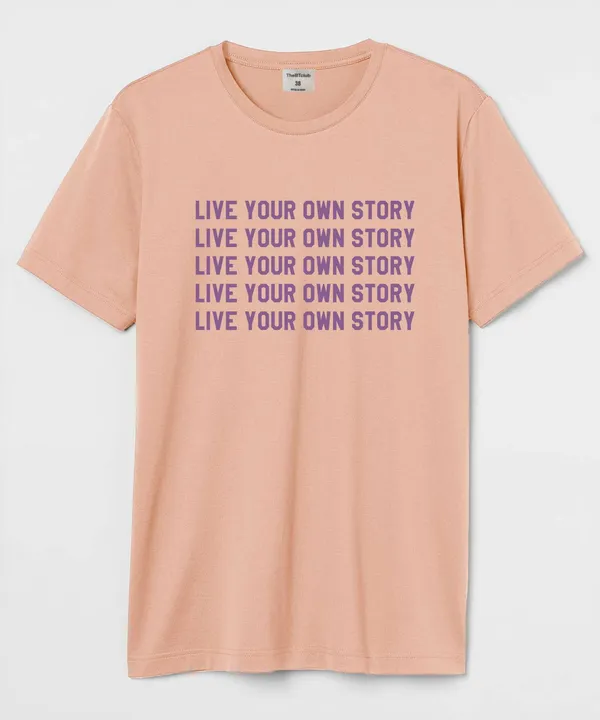 Peach_Live_Your_Own_Story_Cotton_T-Shirt_For_Unisex