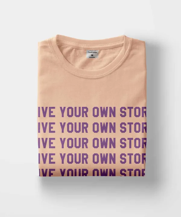 Peach_Live_Your_Own_Story_Cotton_T-Shirt_For_Unisex