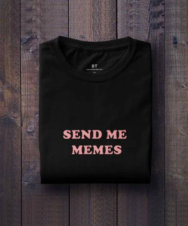 Black_Send_Me_Memes_Cotton_T-Shirt_For_Unisex