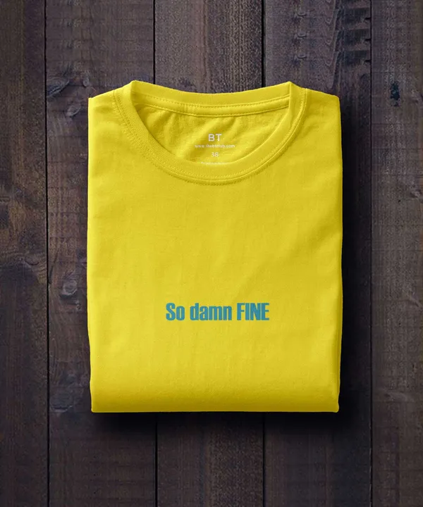 Yellow_So_Damn_Fine_Cotton_T-Shirt_For_Unisex