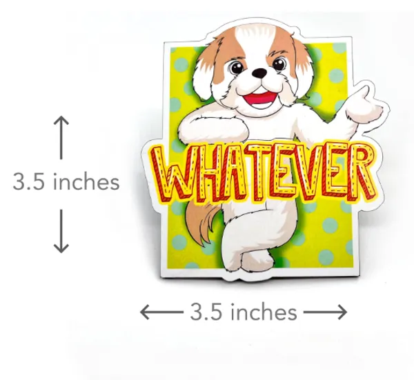 Whatever_Fridge_Magnet_For_Shih_Tzu_Lovers