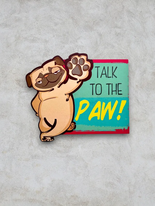 Talk_to_the_Paw_Fridge_Magnet_For_Pug_Lovers