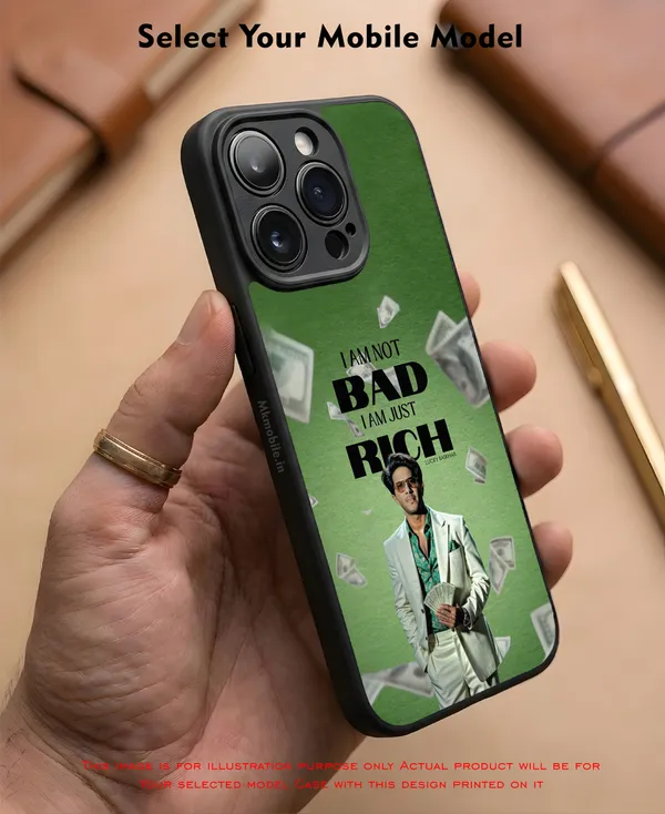 I_Am_Not_Bad_I_Am_Just_Rich_Design_Printed_Premium_Glossy_Back_Case_Cover_With_Camera_Protection_Mk000084_Bx
