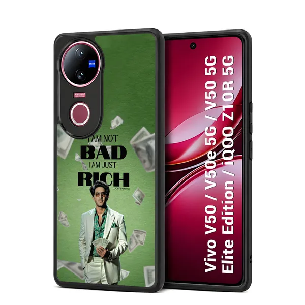 I_Am_Not_Bad_I_Am_Just_Rich_Design_Printed_Premium_Glossy_Back_Case_Cover_With_Camera_Protection_For_Vivo_V50_/_V50e_/_V50_5g_Elite_Edition_/_iQOO_Z10r_5g_Mk000084_Bx